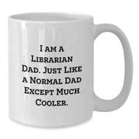Load image into Gallery viewer, Birthday Gift for Her Librarian Dad White Coffee Mug Surprise Present - Additional