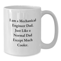 Load image into Gallery viewer, Funny Mechanical Engineer Dad Gifts, White Coffee Mug for Graduation - Unique Men Gifts from Dad to Son or Friend - Additional