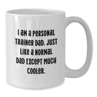 Load image into Gallery viewer, Personal Trainer Dad Gifts - Funny Quote White Coffee Mug for Graduation Unique Gifts from Men to Personal Trainers - Additional