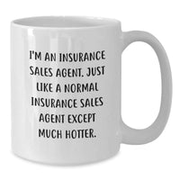 Load image into Gallery viewer, Funny Insurance Sales Agent Gifts, White Coffee Mugs for Insurance Sales Agent, Gifts from Men to Insurance Sales Agent, Perfect Graduation Unique Gifts - Additional
