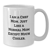 Load image into Gallery viewer, Funny Chef Mom Graduation Unique Gifts from Mom to Chef, White Coffee Mug for Chef, 11oz or 15oz Capacity, Ceramic Material - Additional