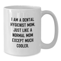 Load image into Gallery viewer, Funny Dental Hygienist Mom Gifts - Unique Birthday Unique Gifts from Mom to Dental Hygienist - Additional