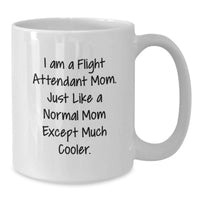 Load image into Gallery viewer, Flight Attendant Mom Gifts for Her, Funny White Coffee Mug, Graduation Unique Gifts from Mom to Flight Attendant Daughter - Additional