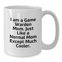 Load image into Gallery viewer, Game Warden Mom Gifts for Graduation - Funny Quote White Coffee Mug, 11oz or 15oz Capacity, Ceramic, Microwave and Dishwasher Safe - Additional