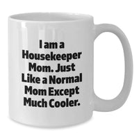 Load image into Gallery viewer, Funny Housekeeper Mom Gifts from Friends for Housekeeper Graduation Unique White Coffee Mug - Additional