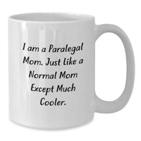 Load image into Gallery viewer, Funny Paralegal Mom Gifts from Mom to Paralegal Daughter Unique White Coffee Mug for Graduation - Additional