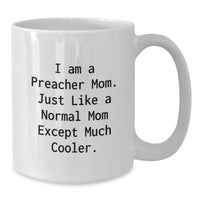Load image into Gallery viewer, Funny Preacher Gifts for Preacher, Unique White Coffee Mug for Graduation, Gifts from Preacher Mom - Additional
