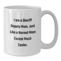 Load image into Gallery viewer, Funny Sheriff Deputy Mom Gifts from Family for Graduation Unique White Coffee Mug - Additional