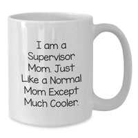 Load image into Gallery viewer, Unique Gifts for Supervisor Mom Graduation, Funny White Coffee Mug, Gifts from Friends and Family - Additional