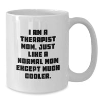 Load image into Gallery viewer, Funny Therapist Mom Unique White Coffee Mugs Gifts from Family for Graduation - Gifts for Therapist Women - Additional