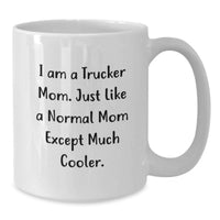 Load image into Gallery viewer, Trucker Mom Trucker Gifts from Mom to Graduating Trucker Trucker Wife White Coffee Mug Unique Graduation Unique Gifts Trucker Mom - Additional