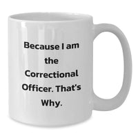 Load image into Gallery viewer, Funny Correctional Officer Gifts from Men, Women, Friends, Coworkers, Family for Valentine's Unique Correctional Officer White Coffee Mugs - Additional