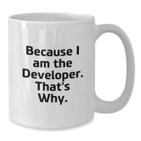 Load image into Gallery viewer, Funny Developer Gifts from Friends - White Coffee Mug for Men, Women, and Coworkers - Inspirational Graduation Unique Gifts - Additional