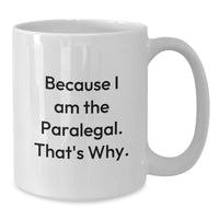 Load image into Gallery viewer, Funny Paralegal Gifts from Family, White Coffee Mug for Paralegal Men, Inspirational Quote - Additional