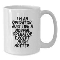 Load image into Gallery viewer, Operator Gifts, Funny White Coffee Mug, Graduation Unique Gifts from Friends to Operator - Additional
