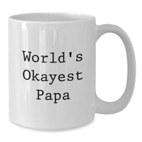 Load image into Gallery viewer, Funny White Coffee Mugs Gifts from Papa to Men on Graduation Unique Occasion White - Additional