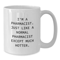 Load image into Gallery viewer, Gifts from Friends for Awesome Pharmacist, Funny Quote on White Coffee Mug, Graduation Unique Gifts for Men - Additional
