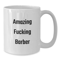 Load image into Gallery viewer, Barber Keepsake Amazing Barber White Coffee Mug for Him Graduation Gift - Additional