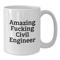 Load image into Gallery viewer, Funny Civil Engineer Gifts for Men - White Coffee Mug, Amazing Quote, Perfect Graduation Unique Gifts from Family - Additional