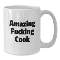 Load image into Gallery viewer, Funny Birthday Unique Gifts for Cooks - White Coffee Mug with Amazing Quote - Gifts from Friends, Perfect for Birthday Celebrations, 11oz or 15oz - Additional
