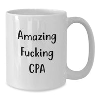 Load image into Gallery viewer, Funny CPA Gifts for Men, White Coffee Mug Quote, Gifts from Friends to Graduation Unique - Additional