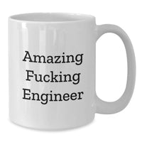 Load image into Gallery viewer, Funny Engineer Gifts from Friends for Men White Coffee Mug, Amazing 'F--king Engineer' Quote, Graduation Unique Gifts - Additional