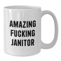 Load image into Gallery viewer, Funny Janitor Gifts for Men from Friends, Amazing White Coffee Mug for Graduation Unique Gifts, Janitor Quote Mug - Additional