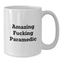 Load image into Gallery viewer, Birthday Gift Paramedic Coffee Mug for Her – Amazing Fucking Paramedic - Additional