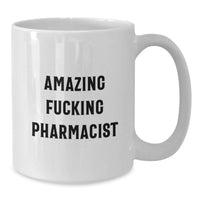 Load image into Gallery viewer, Amazing Fucking Pharmacist Keepsake Mug for Him Birthday Gift - Additional