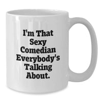 Load image into Gallery viewer, Comedian White Coffee Mug Keepsake Sexy for Him Graduation Gift - Additional