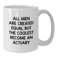 Load image into Gallery viewer, Funny Actuary Gifts for Him or Her, White Coffee Mug, Graduation Unique Gifts from Friends, Family, or Coworkers - Additional
