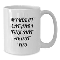 Load image into Gallery viewer, Korat Cat Lovers Funny White Coffee Mugs - Gifts from Family for Korat Cat Enthusiasts, Graduation Unique Gifts, Korat Cat Gifts - Additional
