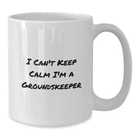 Load image into Gallery viewer, Funny groundskeeper Gifts for Him, I 'm A groundskeeper White Coffee Mug, Unique Graduation Gifts from Friends - Additional