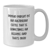 Load image into Gallery viewer, Funny Australian Cattle Dog Christmas Unique Gifts from Family to Australian Cattle Dog Lover for White Coffee Mug - Proud Parent Quote - Additional
