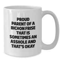 Load image into Gallery viewer, Funny Bichon Frise Dog Gifts for Proud Parents - Gifts from Family to Bichon Frise Dog Lovers, White Coffee Mug, Graduation Unique Gifts - Additional
