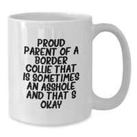 Load image into Gallery viewer, Funny Border Collie Dog Gifts from Proud Parents for Friends, Coworkers, or Family - White Coffee Mug for Graduation - Additional
