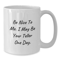 Load image into Gallery viewer, Funny Teller White Coffee Mug Gifts from Friends, Family, Coworkers to Teller, Men, Women on Graduation Unique Gifts, Teller Gifts, Teller White Coffee Mug - Additional