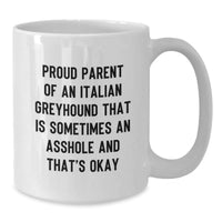Load image into Gallery viewer, Italian Greyhound Dog Lover&#39;s White Coffee Mug, Gifts from Men to Italian Greyhound Dog Owners on Birthday, Proud Parent Quotes - 11oz or 15oz Ceramic Mug - Additional
