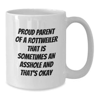 Load image into Gallery viewer, Rottweiler Dog Mom Funny White Coffee Mugs Gifts from Friends, Family, Coworkers to Rottweiler Dog Lovers on Birthday, Proud Parent Quote - Additional
