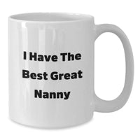 Load image into Gallery viewer, Funny Nanny Gifts from Men for the Best Great Nanny, White Coffee Mug with Inspirational Quote, Graduation Unique Gifts - Additional

