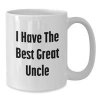 Load image into Gallery viewer, Funny Uncle Gifts from Family - &#39;I Have The Best Great Uncle&#39; White Coffee Mug for Men Graduation - Additional
