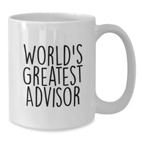 Load image into Gallery viewer, Funny World's Greatest Advisor White Coffee Mug Gifts for Advisor Graduation, Gifts from Friends, Gifts for Advisor, Funny Quote - Additional