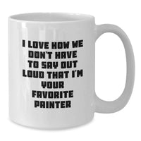 Load image into Gallery viewer, Funny Painter Gifts - Unique White Coffee Mug for Painter Enthusiasts - Gifts from Family to Painter Friends at Christmas - Additional