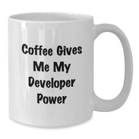 Load image into Gallery viewer, Funny Developer Coffee Mug Gifts from Friends for Christmas, 'Coffee Gives Me My Developer Power', White Coffee Mug for Developers - Additional