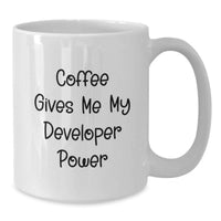 Load image into Gallery viewer, Funny Developer Gifts from Friends, White Coffee Mug for Men, Women or Coworkers, Inspirational Quote - Coffee Gives Me My Developer Power - Additional