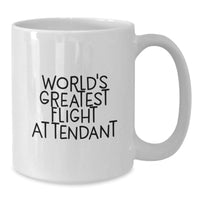 Load image into Gallery viewer, Funny Flight Attendant Mugs Gifts from Friends for Men and Women World&#39;s Greatest Flight Attendant Christmas Unique Mugs, 11oz or 15oz White Ceramic - Additional
