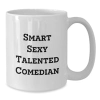 Load image into Gallery viewer, Funny Comedian White Coffee Mug Gifts from Friends for Birthday Unique Comedian Lover - Additional