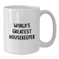 Load image into Gallery viewer, Funny Housekeeper Gifts from Friends for World&#39;s Greatest Housekeeper White Coffee Mug, Unique Christmas Unique Gifts - Additional
