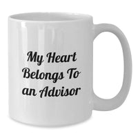 Load image into Gallery viewer, Funny Advisor Gifts from Friends, White Coffee Mug with My Heart Belongs To An Advisor Quote, Unique Graduation Gifts for Advisor - Additional