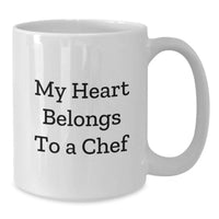 Load image into Gallery viewer, Funny Chef Gifts from Men, Women, Friends, Coworkers, Family - My Heart Belongs To A Chef White Coffee Mug for Chef, Christmas Unique Gifts - Additional